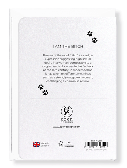 Ezen Designs - I am THE bitch - Greeting Card - Back