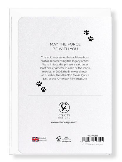 Ezen Designs - May the force be with you - Greeting Card - Back