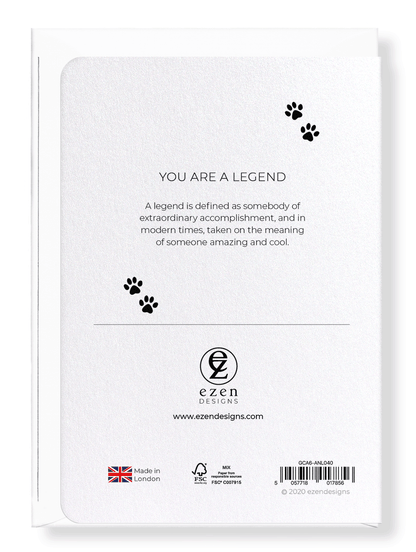 Ezen Designs - You are a legend - Greeting Card - Back
