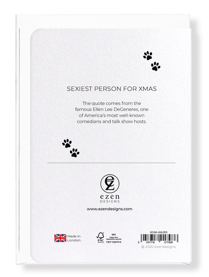 Ezen Designs - Sexiest person for xmas - Greeting Card - Back