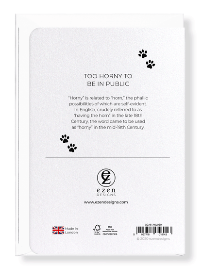 Ezen Designs - Too horny to be in public - Greeting Card - Back