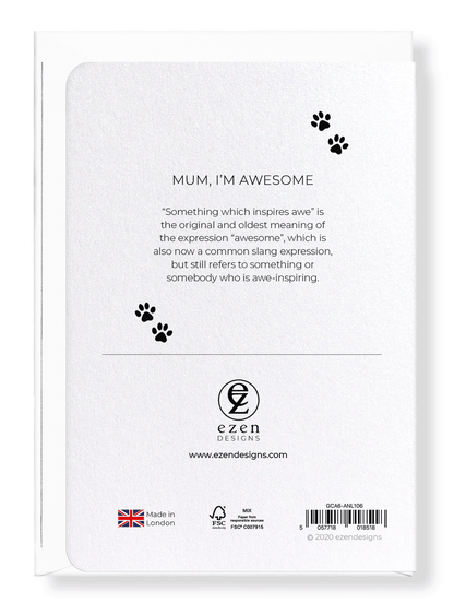 Ezen Designs - Mum, I'm awesome - Greeting Card - Back