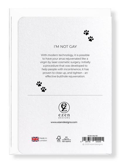 Ezen Designs - I'm not gay - Greeting Card - Back
