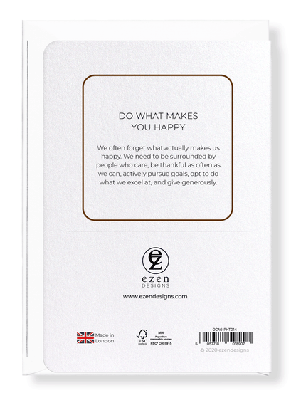 Ezen Designs - Do what makes you happy - Greeting Card - Back