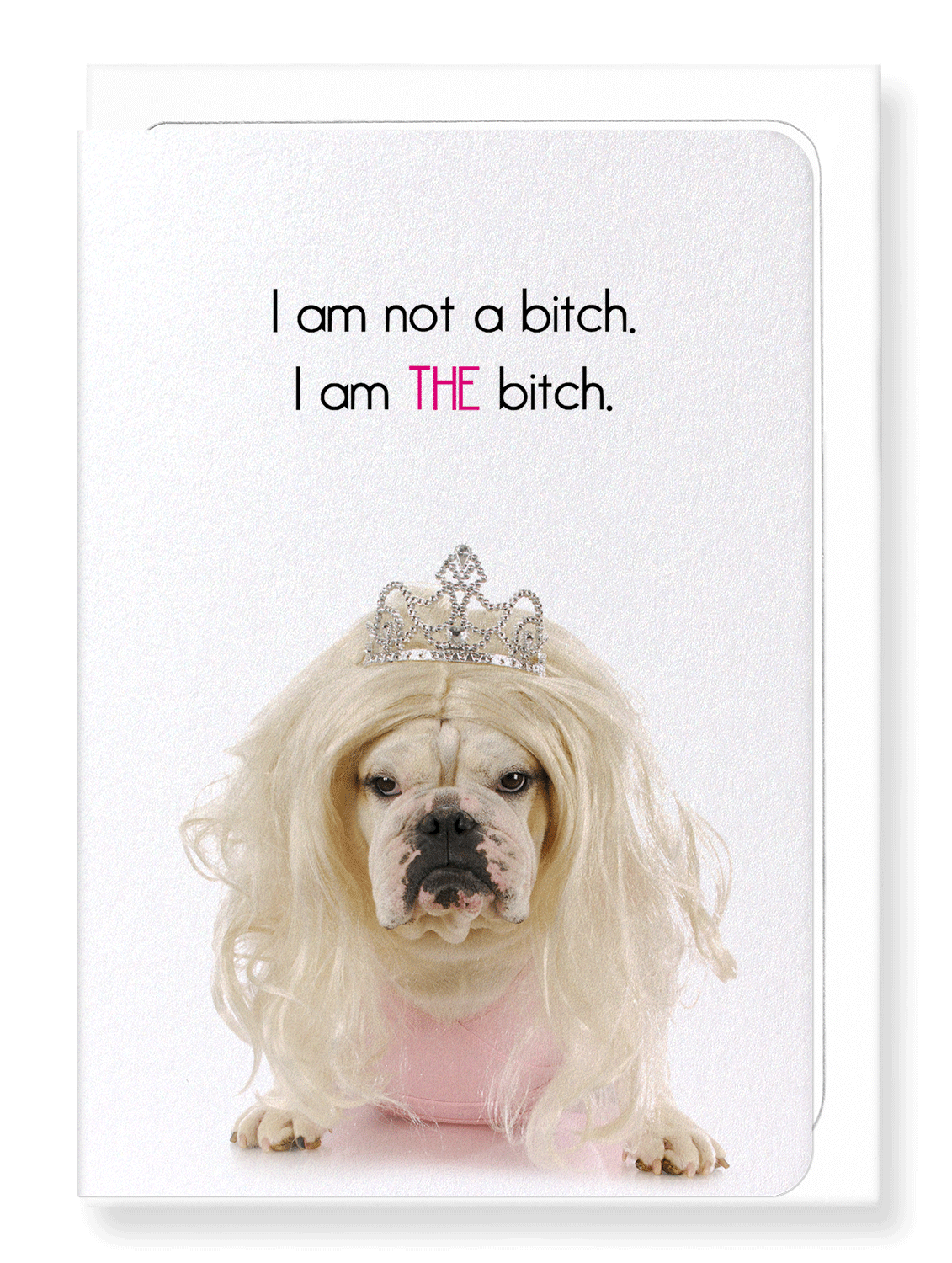 Ezen Designs - I am THE bitch - Greeting Card - Front