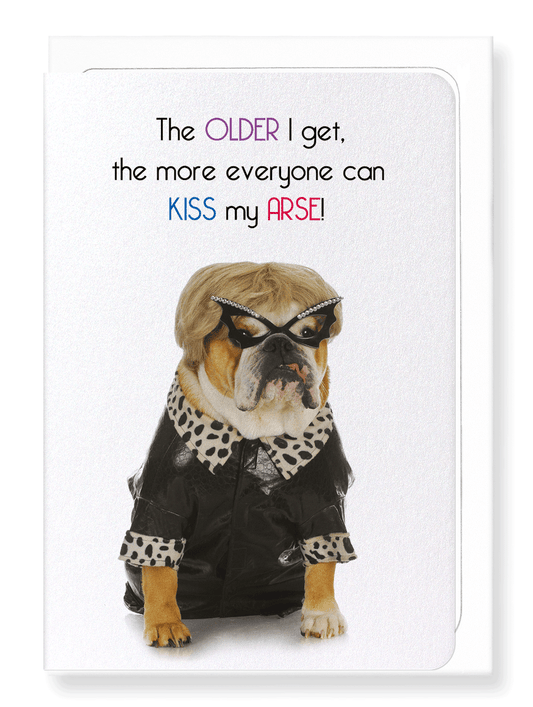 Ezen Designs - Older I get - Greeting Card - Front
