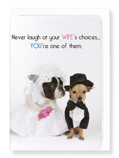 Ezen Designs - Wife's choices - Greeting Card - Front