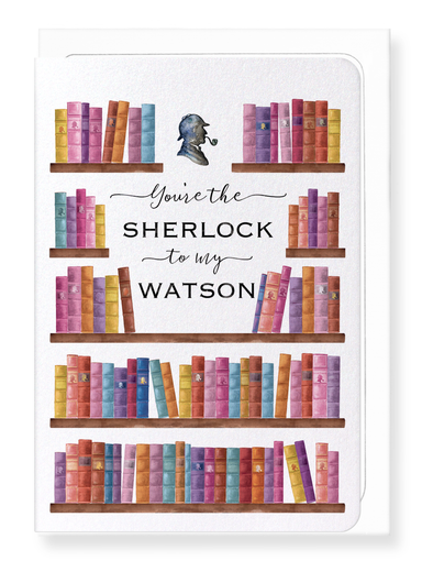 Ezen Designs - Sherlock to my Watson - Greeting Card - Front