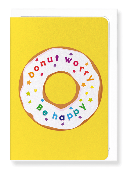 Ezen Designs - Donut worry - Greeting Card - Front