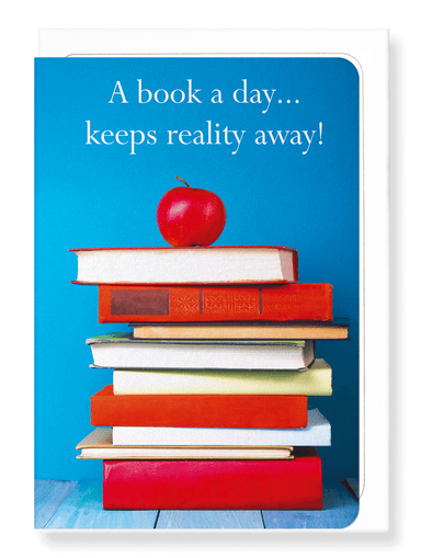Ezen Designs - A book a day keeps reality away - Greeting Card - Front