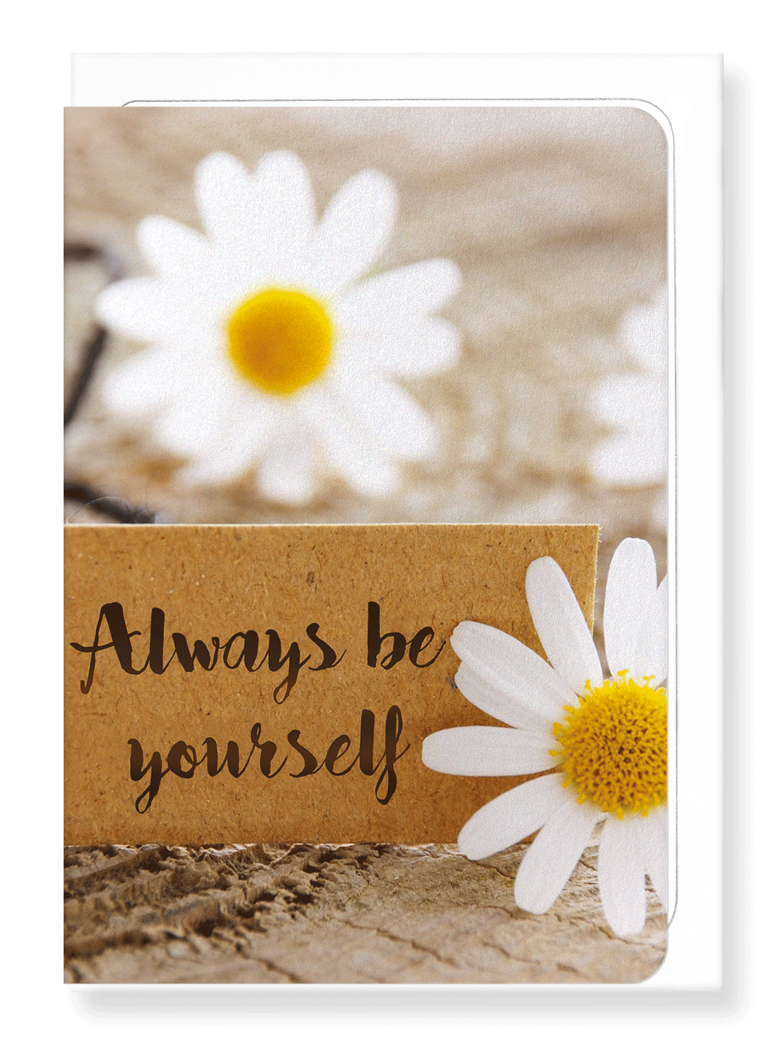 Ezen Designs - Always be yourself - Greeting Card - Front