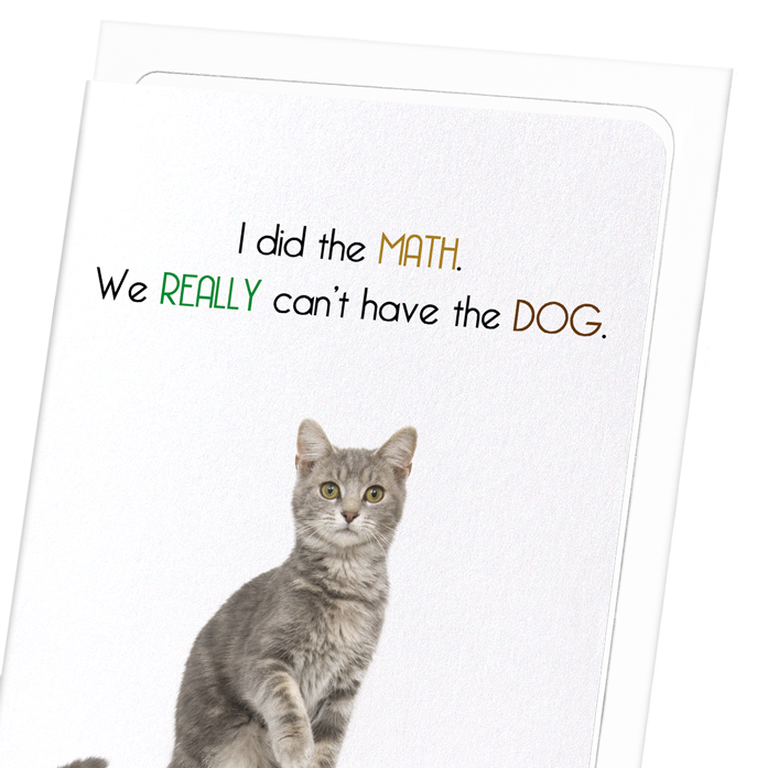 CAN'T HAVE THE DOG: Funny Animal Greeting Card