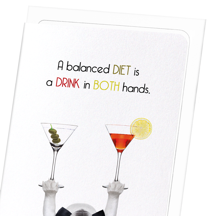 DRINK IN BOTH HANDS: Funny Animal Greeting Card