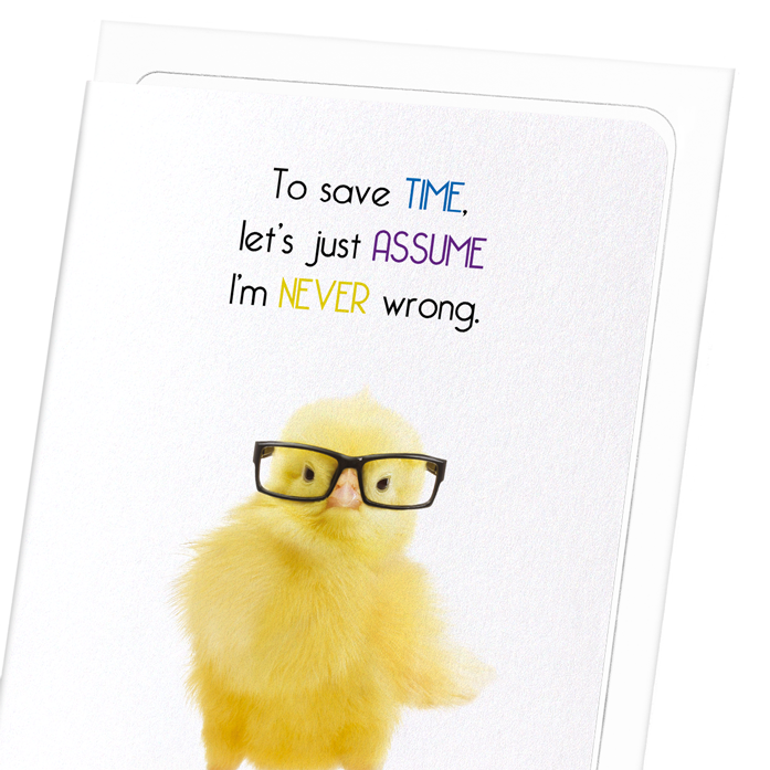 NEVER WRONG: Funny Animal Greeting Card