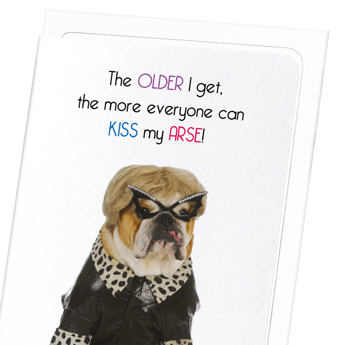 OLDER I GET: Funny Animal Greeting Card