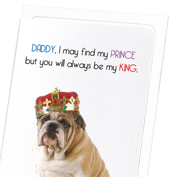 DADDY MY KING: Funny Animal Greeting Card