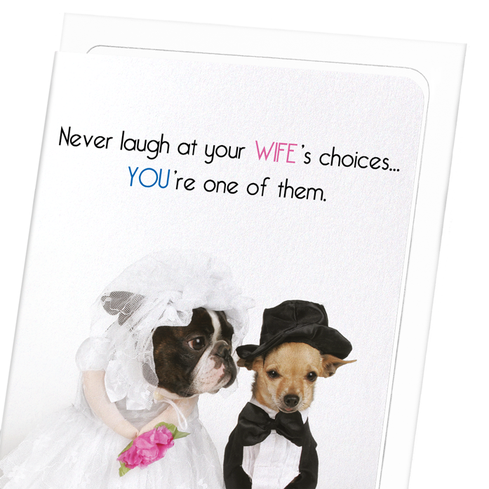 WIFE'S CHOICES: Funny Animal Greeting Card