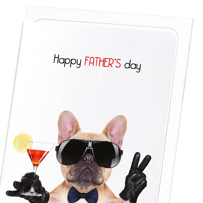 HAPPY FATHER'S DAY FRENCHIE: Funny Animal Greeting Card