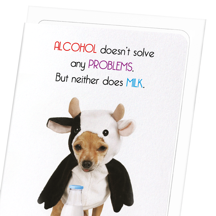 ALCOHOL AND MILK : Funny Animal Greeting Card