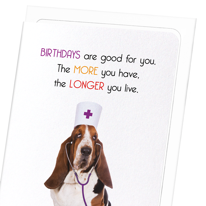 BIRTHDAYS ARE GOOD: Funny Animal Greeting Card