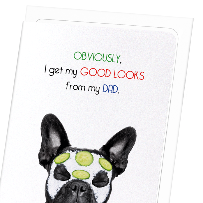 DAD'S GOOD LOOKS: Funny Animal Greeting Card
