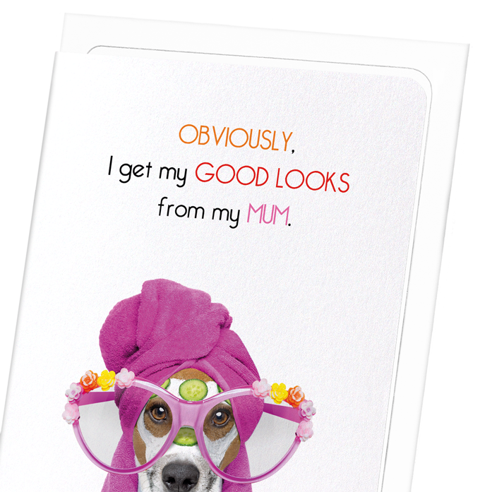 MUM'S GOOD LOOKS: Funny Animal Greeting Card