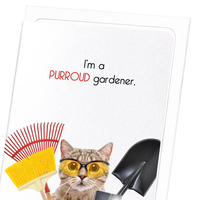PURROUD GARDENER: Funny Animal Greeting Card