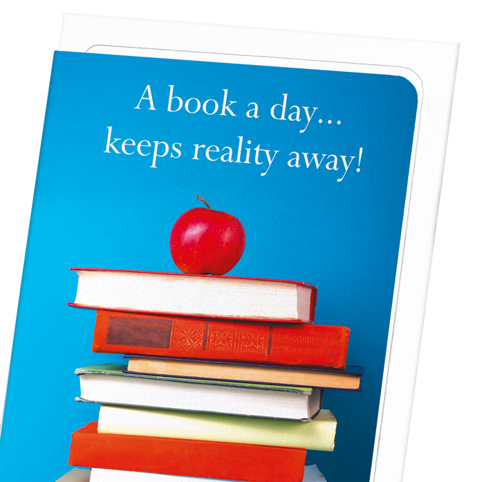 A BOOK A DAY KEEPS REALITY AWAY: Photo Greeting Card