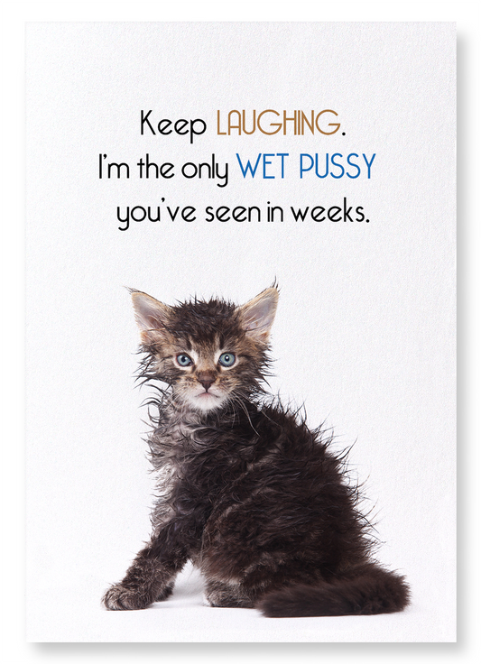 WET PUSSY: Funny Animal Art Print