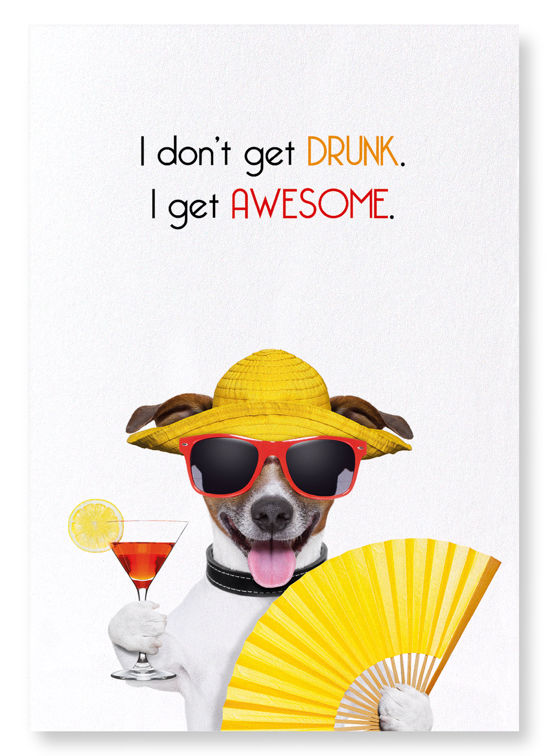 NOT DRUNK, JUST AWESOME: Funny Animal Art print