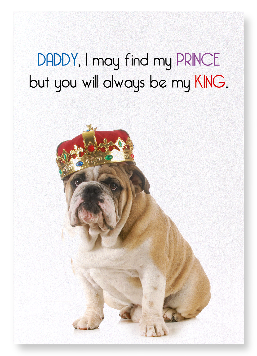 DADDY MY KING: Funny Animal Art print