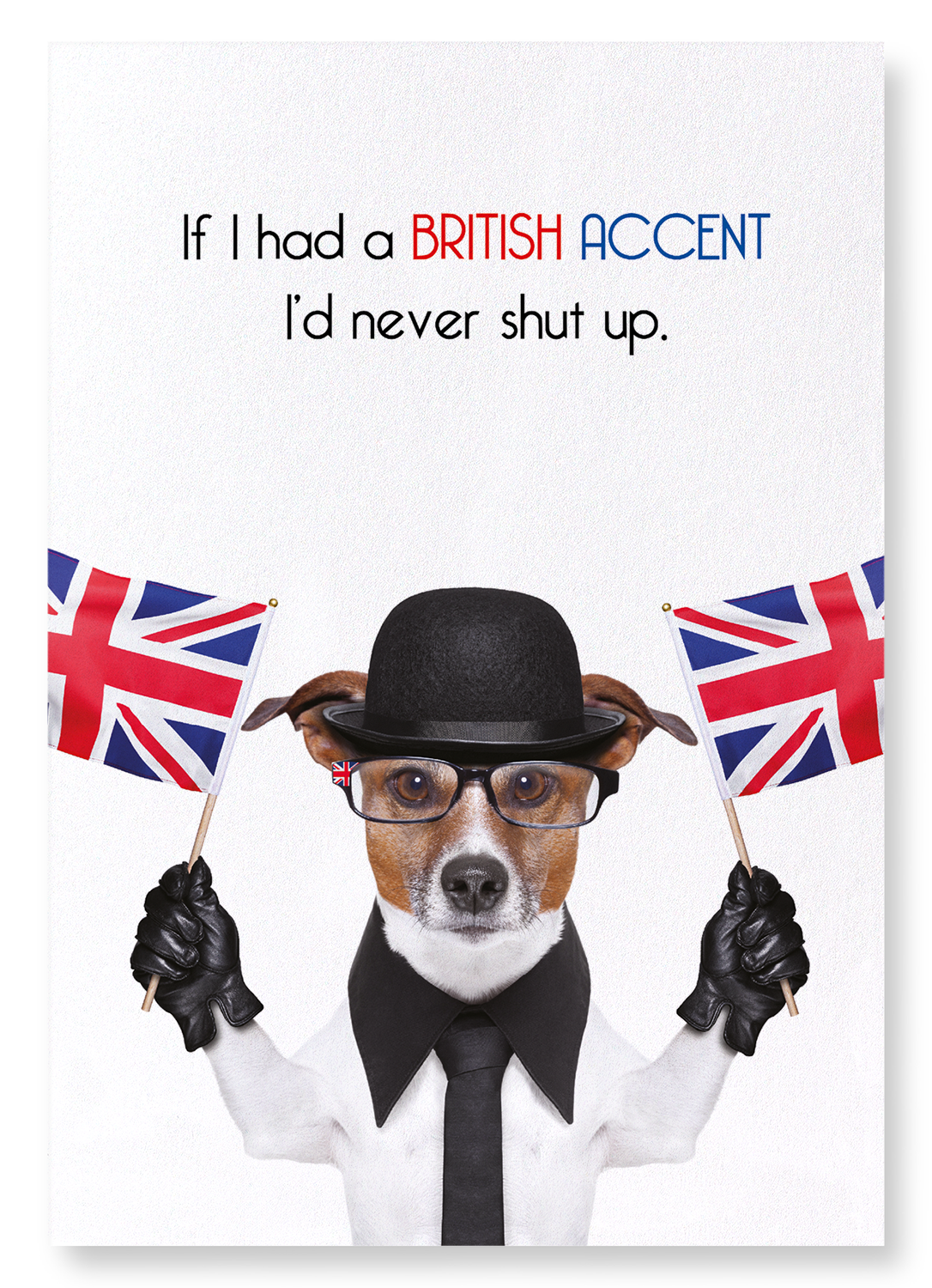 BRITISH ACCENT DOG: Funny Animal Art Print