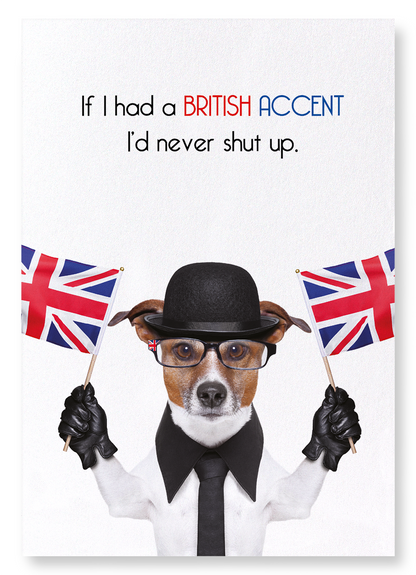 BRITISH ACCENT DOG: Funny Animal Art Print