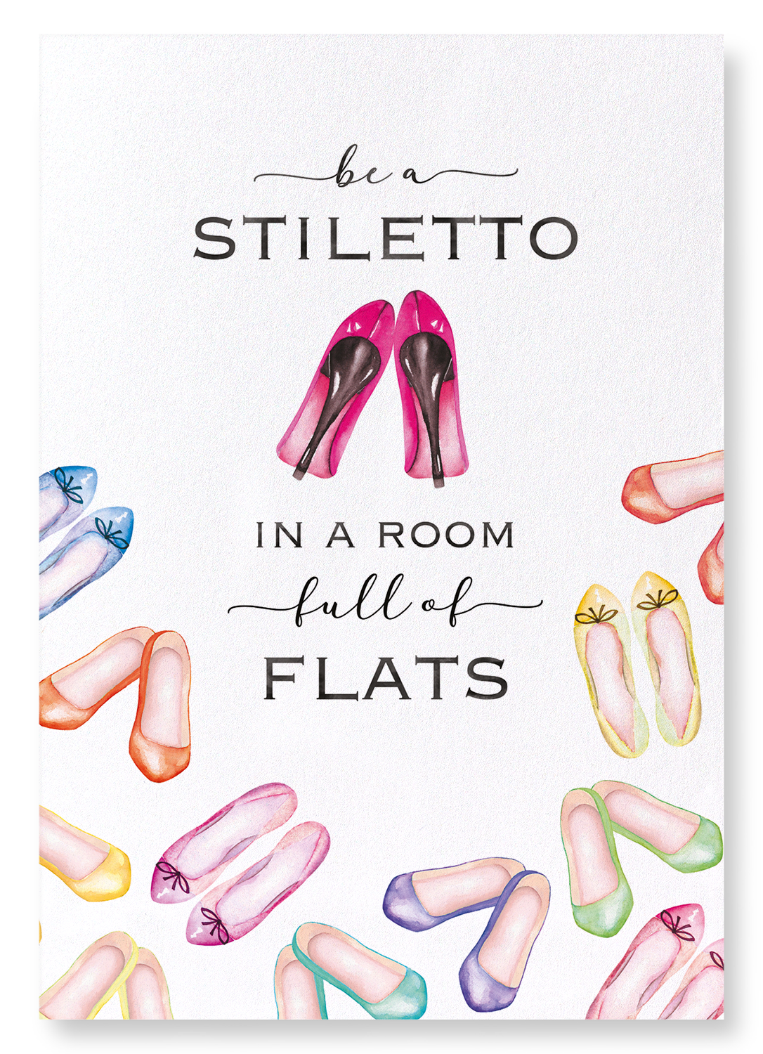 BE A STILETTO: Watercolour Art Print