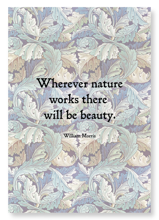 BEAUTY AND NATURE BY WILLIAM MORRIS: Pattern Art Print