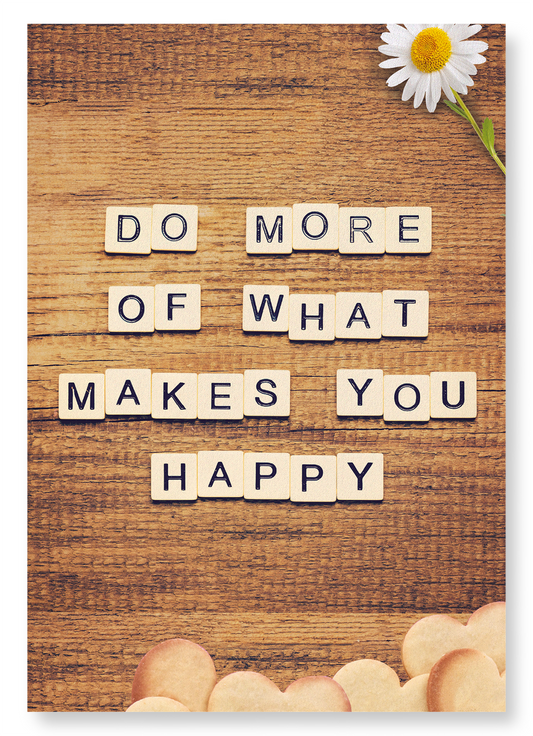 DO WHAT MAKES YOU HAPPY: Photo Art Print