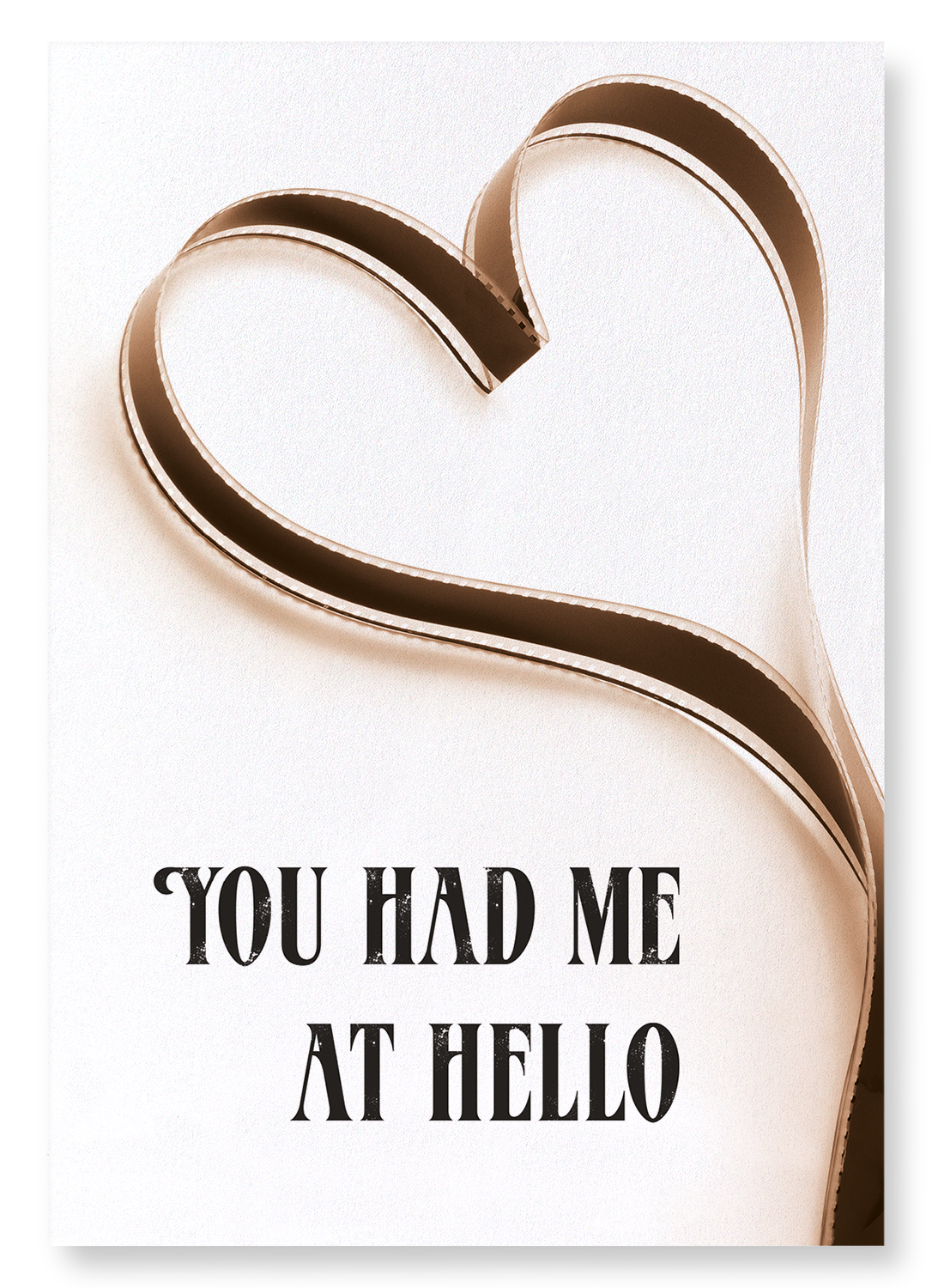 YOU HAD ME AT HELLO: Photo Art Print