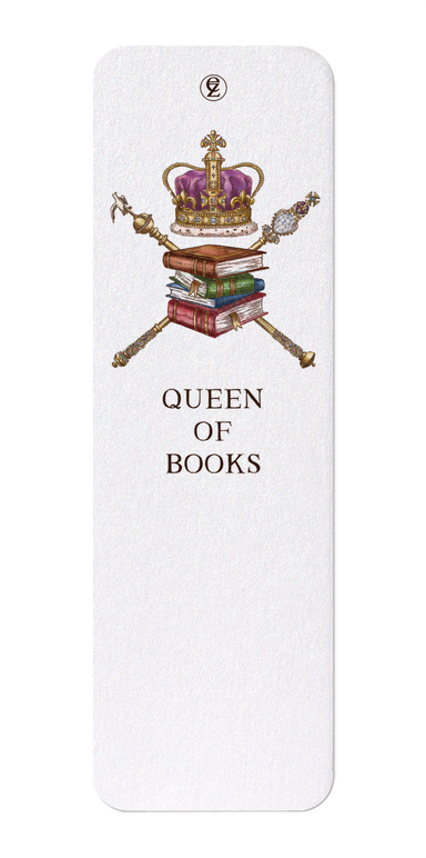 Ezen Designs - Queen of books - Bookmark - Front