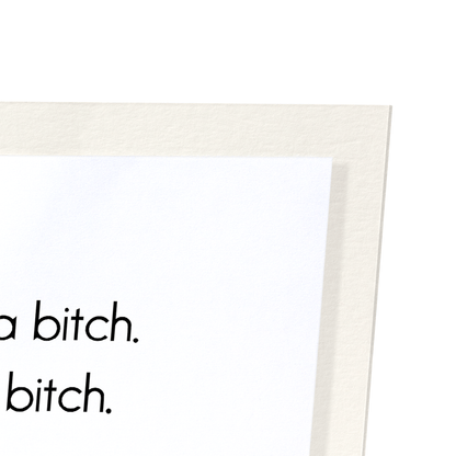 I AM THE BITCH: Funny Animal Art Print