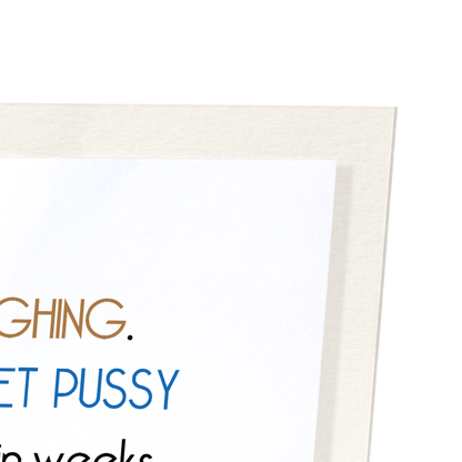 WET PUSSY: Funny Animal Art Print