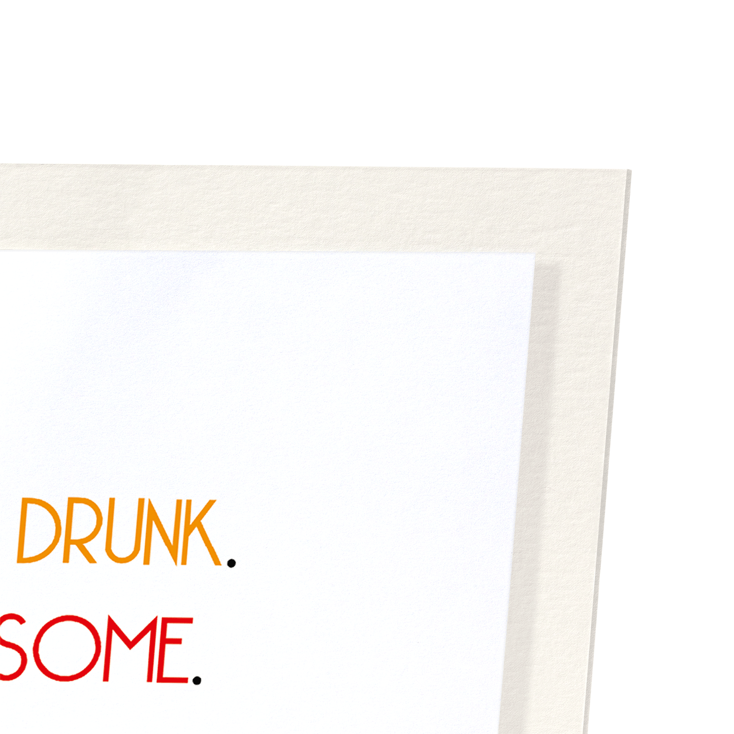NOT DRUNK, JUST AWESOME: Funny Animal Art Print