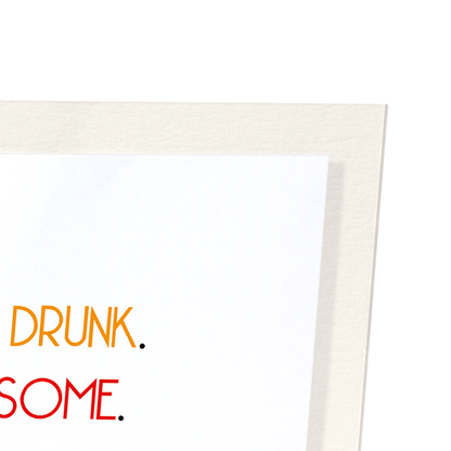 NOT DRUNK, JUST AWESOME: Funny Animal Art Print