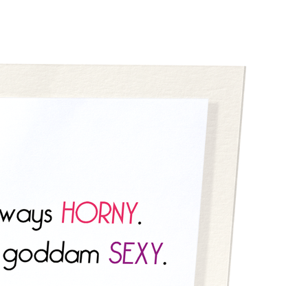YOU'RE JUST ALWAYS SEXY: Funny Animal Art Print