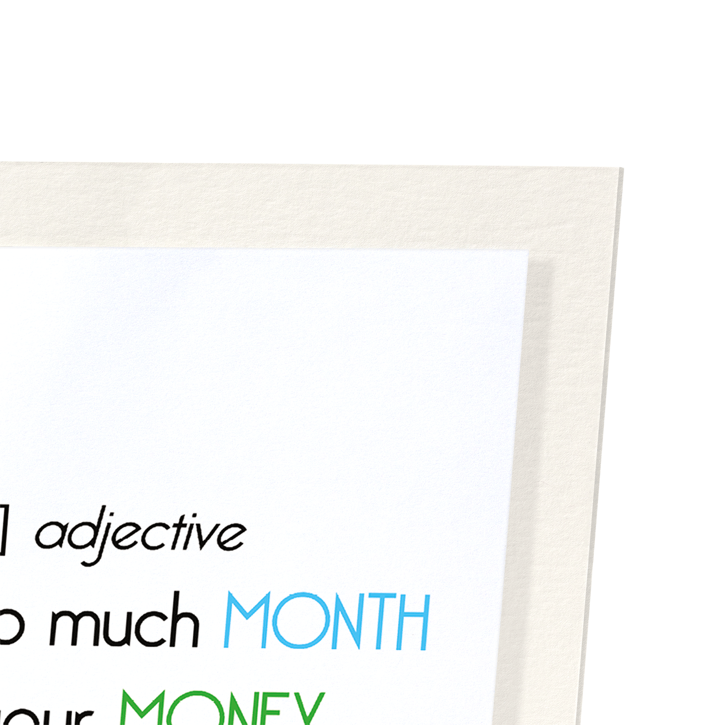 POOR AND TOO MUCH MONTH: Funny Animal Art Print