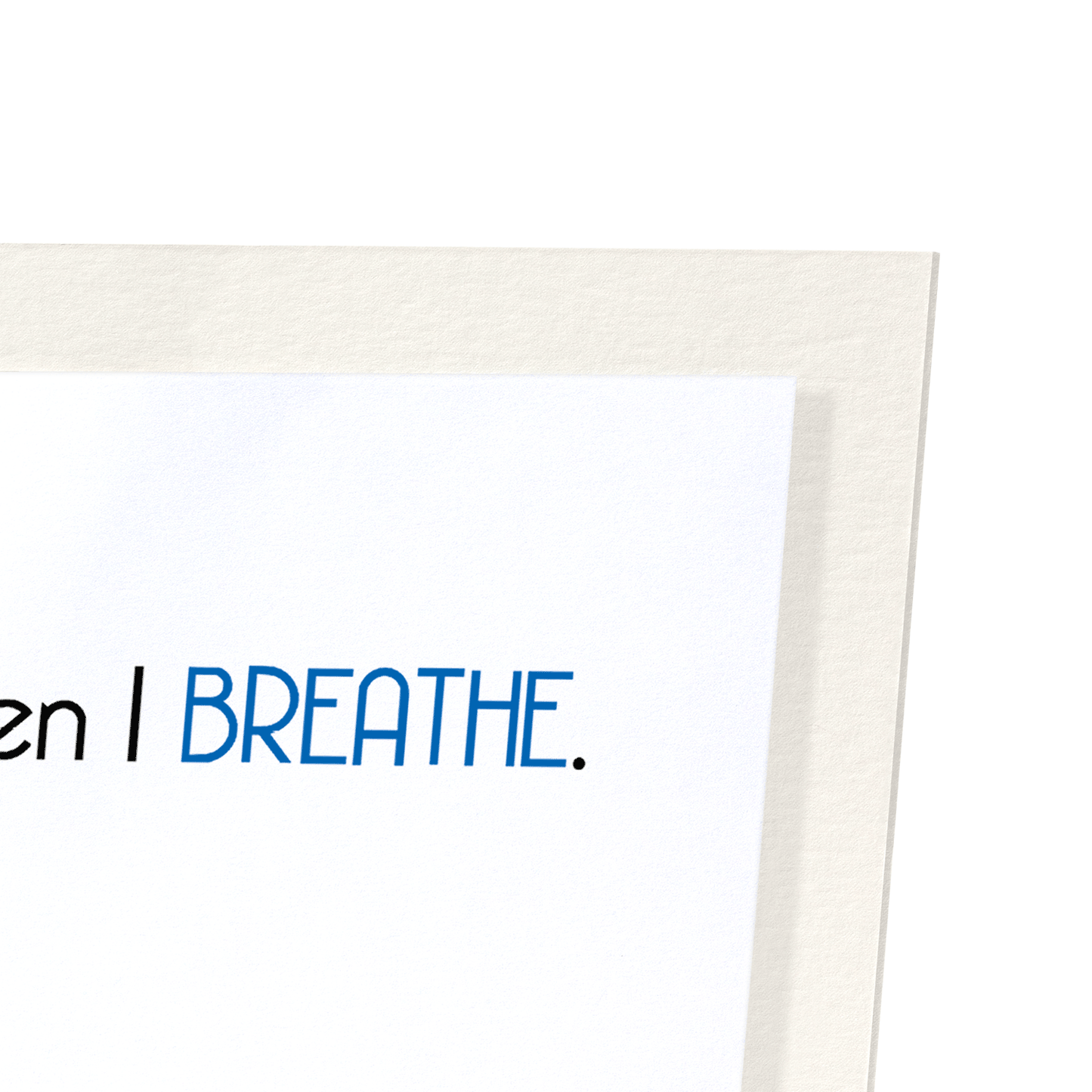 BITCH WHEN I BREATHE: Funny Animal Art Print