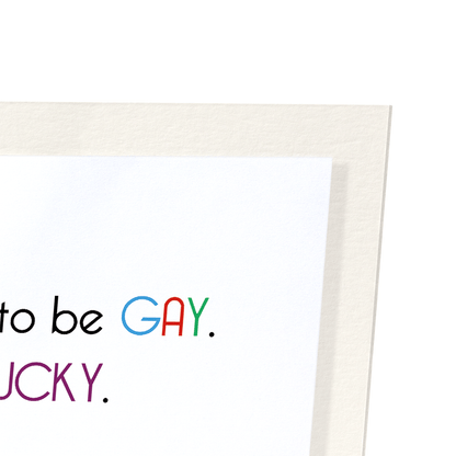 LUCKY AND GAY: Funny Animal Art Print