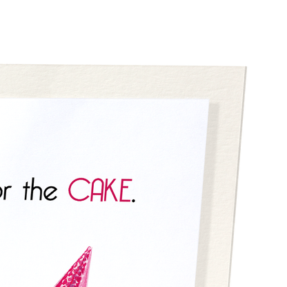 HERE FOR THE CAKE: Funny Animal Art Print