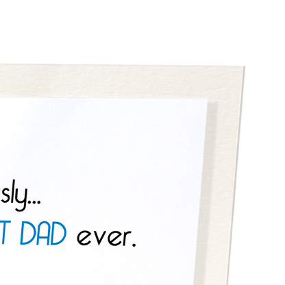 BEST DAD EVER: Funny Animal Art Print