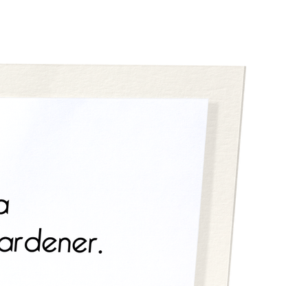 PURROUD GARDENER: Funny Animal Art Print