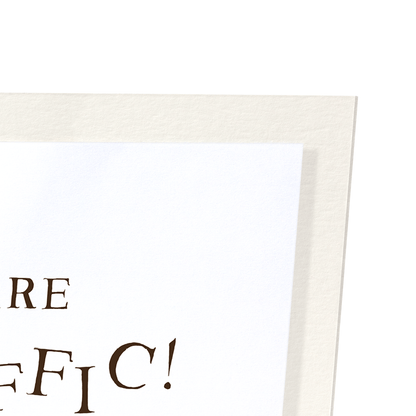 YOU ARE TEARIFFIC: Victorian Art Print